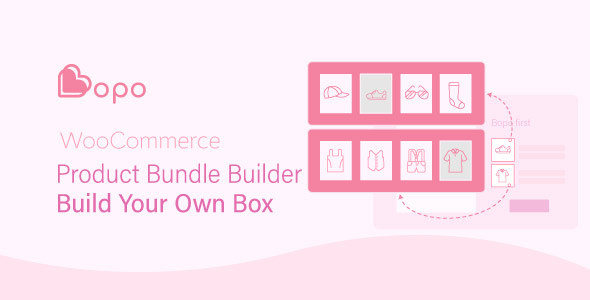Bopo v1.1.1 – WooCommerce Product Bundle Builder – Build Your Own Box Free