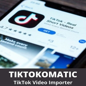 TikTokomatic v1.1.2 Nulled – TikTok Video Importer