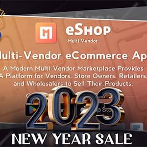 eShop v2.5.0 Nulled – Multi Vendor eCommerce App & eCommerce Vendor Marketplace Flutter App