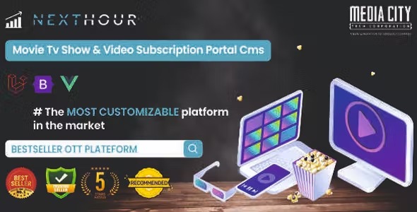 Next Hour v6.2 Nulled - Movie Tv Show & Video Subscription Portal Cms Web and Mobile App