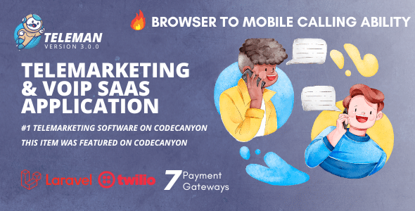Teleman v3.0.0 Nulled - Telemarketing & VoIP Service SaaS Application