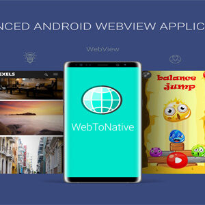 WebToNative v6.0 Nulled – Advanced Android Webview Application