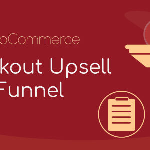 WooCommerce Checkout Upsell Funnel Nulled – Order Bump v1.0.9