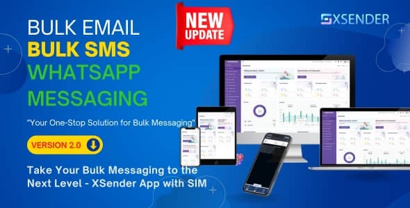 XSender v2.1.1 Nulled - Bulk Email, SMS and WhatsApp Messaging Application