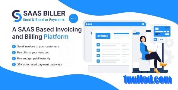 SAAS BILLER Nulled - A SAAS Based Invoicing and Billing Platform