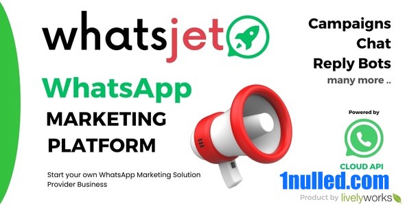 WhatsJet SaaS v1.1.1 Nulled - A WhatsApp Marketing Platform with Bulk Sending, Campaigns & Chat Bots