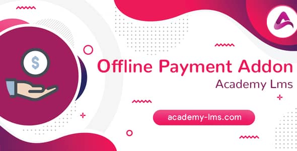 Academy LMS Offline Payment Addon v1.4 Free