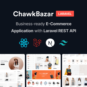 ChawkBazar Laravel v6.6.0 Nulled – React, Next, REST API Ecommerce With Multivendor