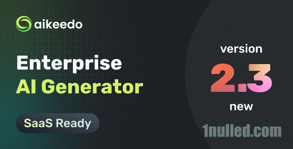 Aikeedo AI v2.3.0 Nulled - AI Chat, Content, Image, Voice, Code - SaaS - OpenAI, Claude, StabilityAI, ElevenLabs