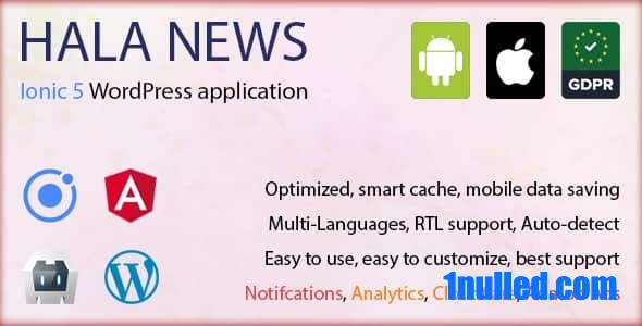 Hala News Pro v1.1.10 Nulled - Full Ionic 5 Mobile App for WordPress - Admob, Analytics, Rewards ads, Cloudflare