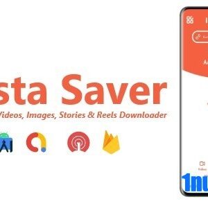Insta Saver v2.4.0 Nulled – Instagram Videos, Images, Stories & Reels Downloader