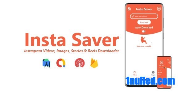 Insta Saver v2.4.0 Nulled - Instagram Videos, Images, Stories & Reels Downloader