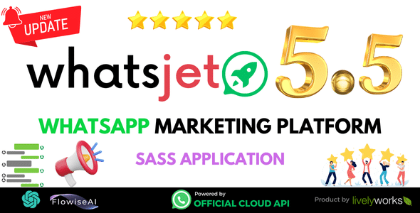 WhatsJet SaaS v5.5.1 Nulled - A WhatsApp Marketing Platform with Bulk Sending, Campaigns, Chat Bots & CRM
