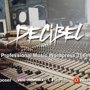 Decibel v3.4.8 Nulled – Professional Music WordPress Theme