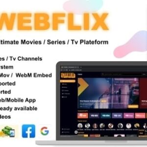 WebFlix v1.5 Nulled – Movies – TV Series – Live TV Channels – Subscription PHP Script