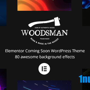 Woodsman v4.0.0 Nulled – Elementor Coming Soon WordPress Theme