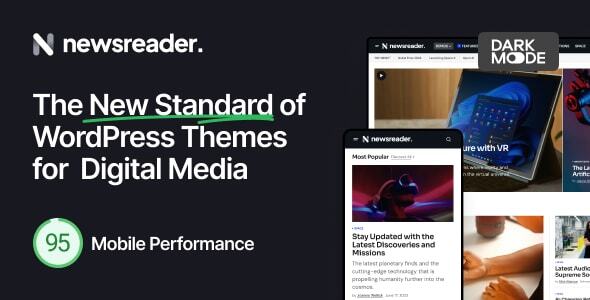 Newsreader v1.0.9 Nulled - Revolutionary WordPress Theme for Digital Media